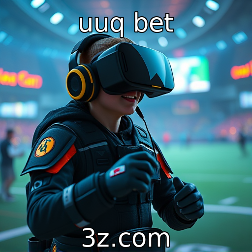uuq bet | Novas tendências em jogos de realidade virtual
